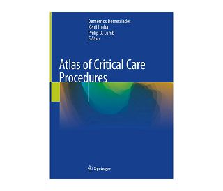 ATLAS OF CRITICAL CARE PROCEDURES, Demetrios Demetriades, Kenji Inaba, Philip D. Lumb