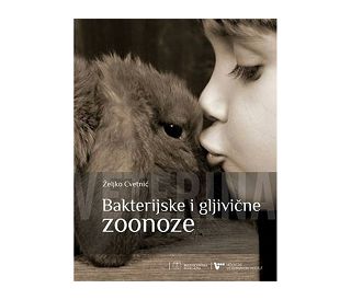 BAKTERIJSKE I GLJIVIČNE ZOONOZE, Željko Cvetnić