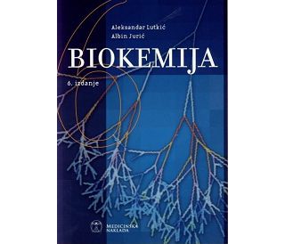 BIOKEMIJA (6. izdanje), Aleksandar Lutkić , Albin Jurić