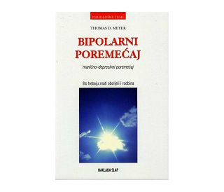 BIPOLARNI POREMEĆAJ, Thomas D. Meyer