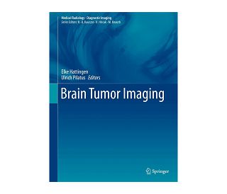 BRAIN TUMOR IMAGING, Elke Hattingen, Ulrich Pilatus