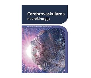 CEREBROVASKULARNA NEUROKIRURGIJA, Krešimir Rotim , Vili Beroš