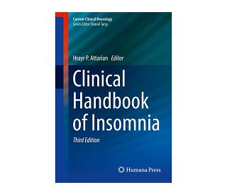 CLINICAL HANDBOOK OF INSOMNIA 3E, Hrayr P. Attarian