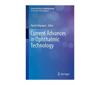 CURRENT ADVANCES IN OPHTHALMIC TECHNOLOGY, Parul Ichhpujani