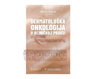 DERMATOLOŠKA ONKOLOGIJA U KLINIČKOJ PRAKSI, Mirna Šitum