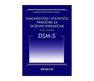 DIJAGNOSTIČKI I STATISTIČKI PRIRUČNIK ZA DUŠEVNE POREMEĆAJE (DSM-5), Američka Psihijatrijska Udruga