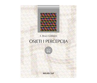 OSJETI I PERCEPCIJA, E. Bruce Goldstein