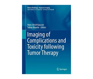 IMAGING OF COMPLICATIONS AND TOXICITY FOLLOWING TUMOR THERAPY, Hans-Ulrich Kauczor, Tobias Bäuerle