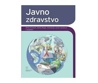 JAVNO ZDRAVSTVO, Dinko Puntarić , Darko Ropac , Anamarija Jurčev Savičević