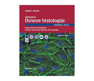 JUNQUEIRA: OSNOVE HISTOLOGIJE, Anthony L. Mescher