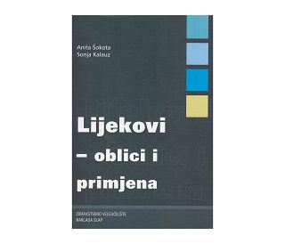 LIJEKOVI (Oblici i primjena), Anita Šokota, Sonja Kalauz