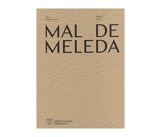 MAL DE MELEDA - MLJETSKA BOLEST, Ana Bakija-Konsuo
