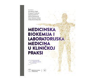 MEDICINSKA BIOKEMIJA I LABORATORIJSKA MEDICINA U KLINIČKOJ PRAKSI, 3 izdanje