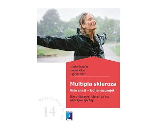 MULTIPLA SKLEROZA - VIŠE ZNATI - BOLJE RAZUMJETI, Ulrike Schäfer, Sigrid Poser, Bernd Kitze