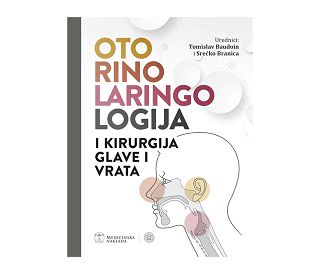 OTORINOLARINGOLOGIJA (i kirurgija glave i vrata), Tomislav Baudoin, Srećko Branica