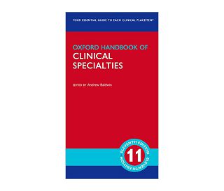 OXFORD HANDBOOK OF CLINICAL SPECIALTIES 11E, Andrew Baldwin