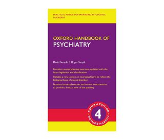 OXFORD HANDBOOK OF PSYCHIATRY 4E, David Semple, Roger Smyth