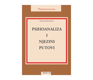 PSIHOANALIZA I NJEZINI PUTOVI, Elisabeth Roudinesco