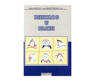 PSIHOLOG U PRAKSI, James Hartley, Alan Branthwaite