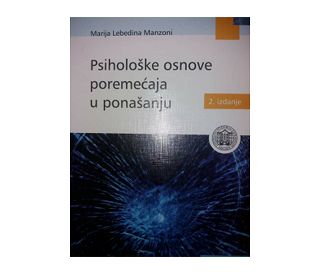 PSIHOLOŠKE OSNOVE POREMEĆAJA U PONAŠANJU, Marija Lebedina Manzoni