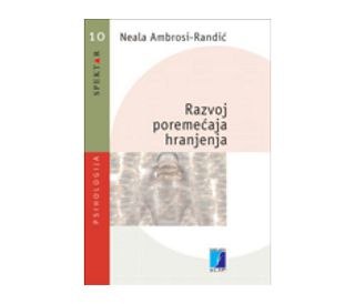 RAZVOJ POREMEĆAJA HRANJENJA, Neala Ambrosi-Randić