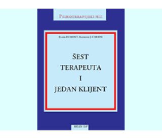 ŠEST TERAPEUTA I JEDAN KLIJENT, Frank Dumont, Raymond J. Corsini