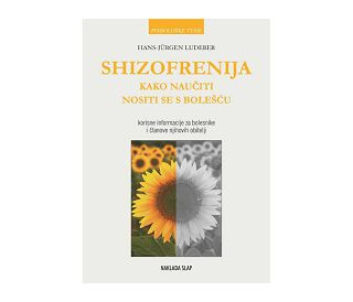 SHIZOFRENIJA - KAKO NAUČITI NOSITI SE S BOLEŠĆU, Hans-Jürgen Luderer