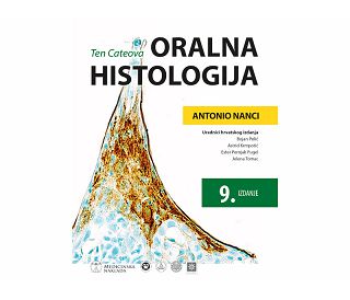 TEN CATEOVA ORALNA HISTOLOGIJA (Razvoj, funkcija i građa), Antonio Nanci, Bojan Polić, Astrid Krmpotić, Ester Pernjak Pugel, Jelena Tomac