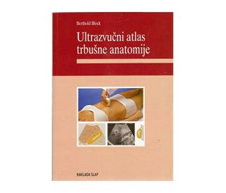 ULTRAZVUČNI ATLAS TRBUŠNE ANATOMIJE, Berthold Block