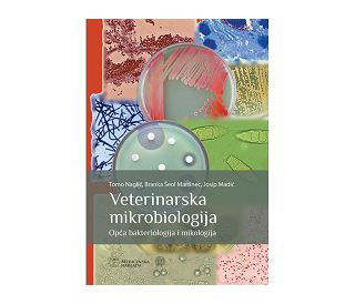 VETERINARSKA MIKROBIOLOGIJA, Tomo Naglić, Branka Šeol Martinec, Josip Madić