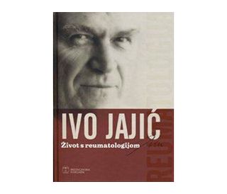 ŽIVOT S REUMATOLOGIJOM, Ivo Jajić